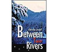 Between Two Rivers