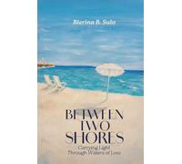 Between Two Shores: Carrying Light Through Waters of Loss