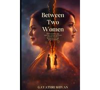 Between Two Women: Expectations, Ego and the Untold Truth of Mother-in-Law & Daughter-in-Law Relationships