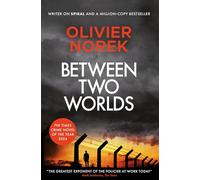 Between Two Worlds: THE TIMES Best Crime Novel of the Year 2024