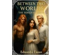 Between Two Worlds: The Touch of Death