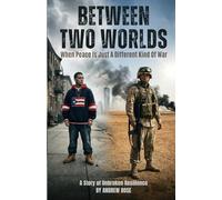 Between Two Worlds: When Peace Is Just A Different Kind Of War