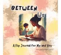 Between Us: A Flip Journal for Me and You
