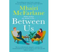 Mhairi McFarlane – Between Us – Roman – Poche – Harper Collins