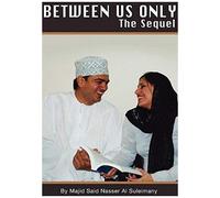 Between Us Only - The Sequel!