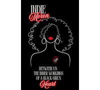 Between Us: The Inner Workings of a Black Girl's Heart