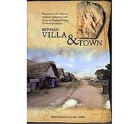 Between Villa and Town, Oxford Archaeology Monograph Alex Smith, Steve Lawrence (Auteur)