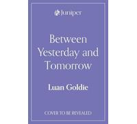 Between Yesterday and Tomorrow
