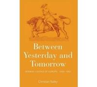 Between Yesterday and Tomorrow - [Version Originale] Christian Bailey (Auteur)