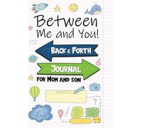 Between You and Me | A Back-and-Forth Journal for Mom and Son: Strengthen Your Mother-Son Bond with This Interactive Activity Book, Packed with ... for Deeper Connection and Understanding