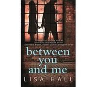 Between You and Me by Lisa Hall Paperback Book Lisa Hall, (Auteur)