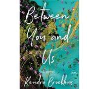 Between You and Us by Kendra Broekhuis Paperback Book Kendra Broekhuis (Auteur)