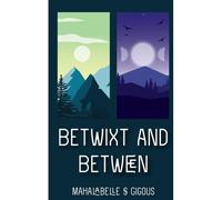Betwixt And Between