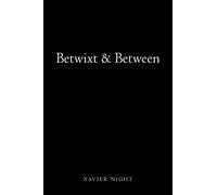 Betwixt & Between