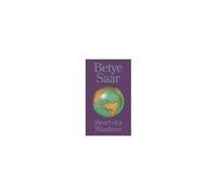 Betye Saar: Heart Of A Wanderer
