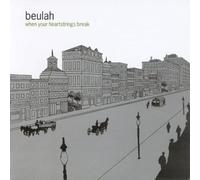 Beulah - When Your Heartstrings