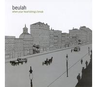 Beulah - When Your Heartstrings Break Import Edition by Beulah (2003) Audio CD