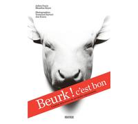 Beurk ! c'est bon Cuisine délicieuse de produits repoussants - Blandine Boyer - Rouergue - broché - Guide
