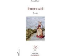 Beurre salé Anne Mahé (Auteur)