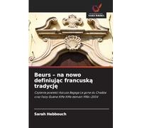 Beurs - na nowo definiuj¿c francusk¿ tradycj¿: Czytanie powie¿ci Azouza Begaga Le gone du Chaâba oraz Faizy Guène Kiffe Kiffe demain 1986-2004
