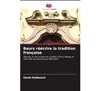 Beurs réécrire la tradition française