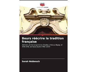 Beurs réécrire la tradition française