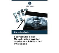 Beurteilung einer Malokklusion zweiten Grades mit künstlicher Intelligenz