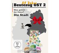 Beutezug OST 2 - Wem gehört der Osten - Die Stadt