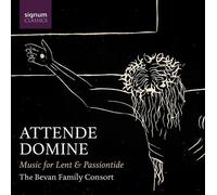 Bevan Family Consort - Attende Domine - Music For Lent & Passiontide [Compact Discs]