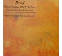 Bevel - Where The Leaves Block The Sun