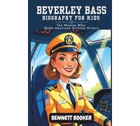Beverley Bass Biography for Kids: The Woman Who Made American Airlines History