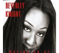 BEVERLEY KNIGHT - Moving on Up [Import]