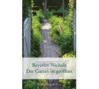 Beverley Nichols Brigitte Wa Der Garten ist geöffnet (Gartenbücher - Gar (Relié)