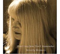 Beverly Bremers - Say You Don't Remember Beverly Bremers