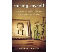 Beverly Engel Raising Myself (Poche)