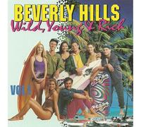 Beverly Hills, Wild Young And Rich