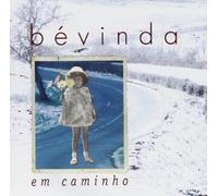 Bevinda - Em Caminho