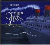 Bevinda - Opium a Bord