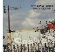 Bevis Frond - North Circular