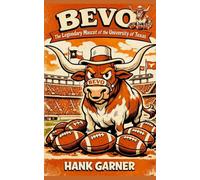 Bevo: The Legendary Mascot of the University of Texas