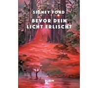 Bevor Dein Licht Erlischt