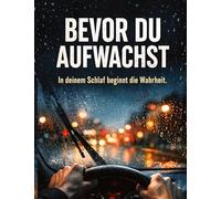 Bevor du aufwachst: In deinem Schlaf beginnt die Wahrheit.