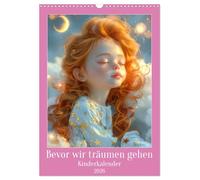 Bevor wir träumen gehen - Kinderkalender (Wandkalender 2026 DIN A3 hoch), CALVENDO Monatskalender: Magische Geschichten für Kinder