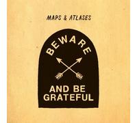 Beware and Be Grateful