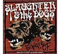 Slaughter & Dogs - Beware of