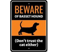 Beware Of Basset Hound Dog Don't Trust The Cat Either Sign