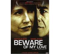 Beware of My Love