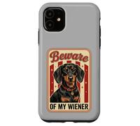 Beware of My Weiner Funny Teckel Wiener Dog Coque pour iPhone 11