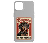 Beware of My Weiner Funny Teckel Wiener Dog Coque pour iPhone 14 Plus