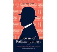 Beware Of Railway-Journeys